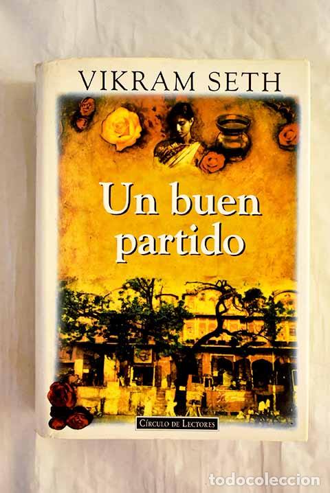 Libros: Un buen partido: Seth, Vikram.- Seth, Vikram