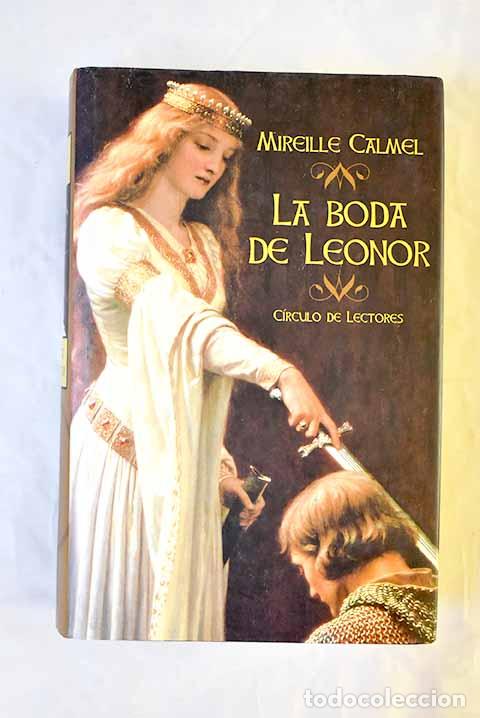 Libros: La boda de Leonor: Calmel, Mireille.- Calmel, Mireille - Foto 1