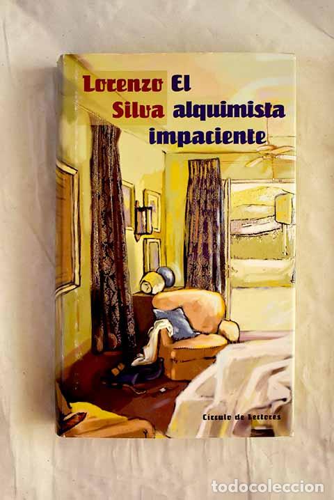books: El alquimista impaciente.- Silva, Lorenzo