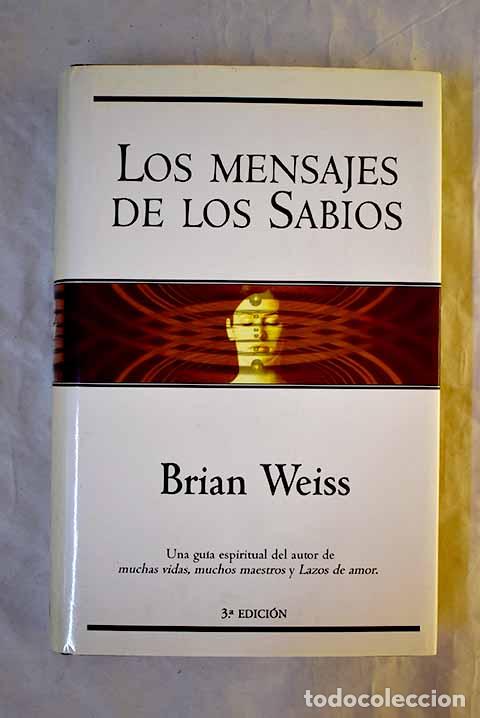 Libros: Los mensajes de los sabios.- Weiss, Brian - Foto 1