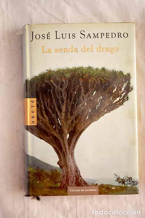 B&uuml;cher: La senda del drago: Sampedro, Jos&eacute; Luis.- Sampedro, Jos&eacute; Luis