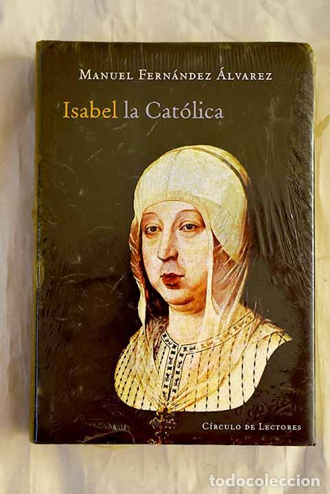 Libri di seconda mano: Isabel la Cat&oacute;lica: Fern&aacute;ndez &Aacute;lvarez, Manuel.- Fern&aacute;ndez &Aacute;lvarez, Manuel