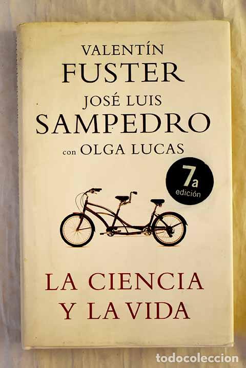 B&uuml;cher: La ciencia y la vida.- Fuster, Valent&iacute;n