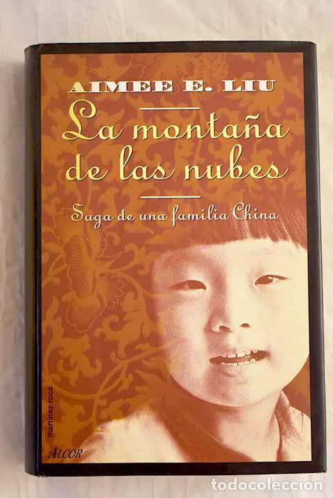 Libros: La monta&ntilde;a de las nubes.- Liu, Aimee E. - Foto 1
