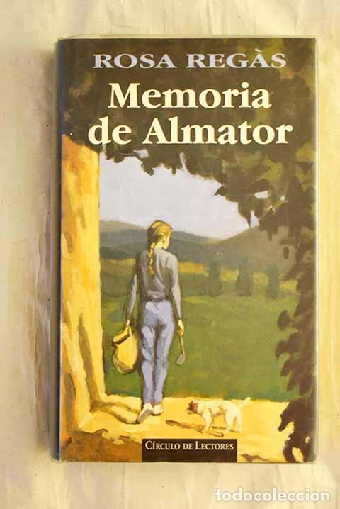B&uuml;cher: Memoria de Almator: Reg&agrave;s, Rosa.- Reg&agrave;s, Rosa