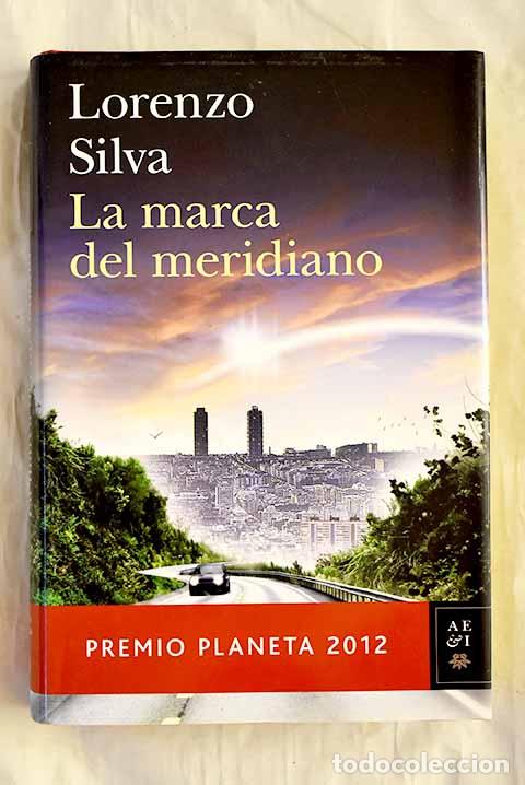 Libros: La marca del meridiano.- Silva, Lorenzo