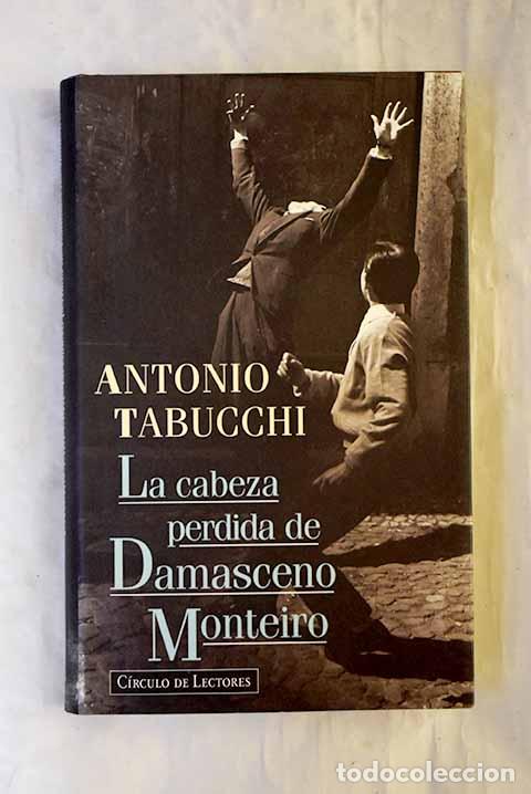 Livres: La cabeza perdida de Damasceno Monteiro.- Tabucchi, Antonio