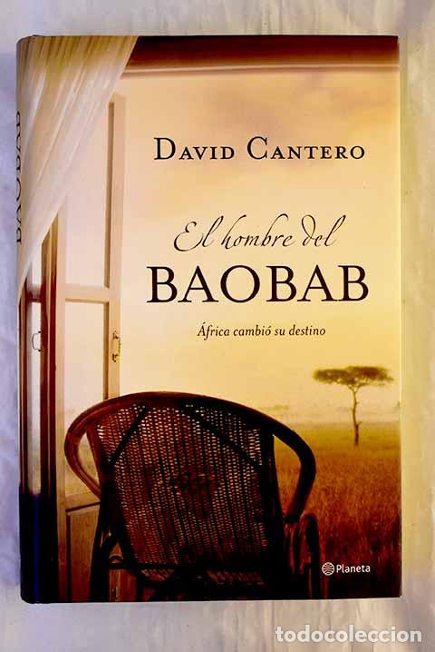 B&uuml;cher: El hombre del baobab.- Cantero, David