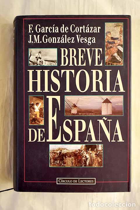 Livros em segunda m&atilde;o: Breve historia de Espa&ntilde;a.- Garc&iacute;a de Cort&aacute;zar, Fernando