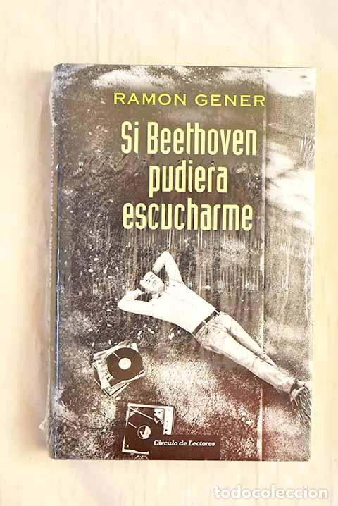 Livros em segunda m&atilde;o: Si Beethoven pudiera escucharme.- Gener, Ramon