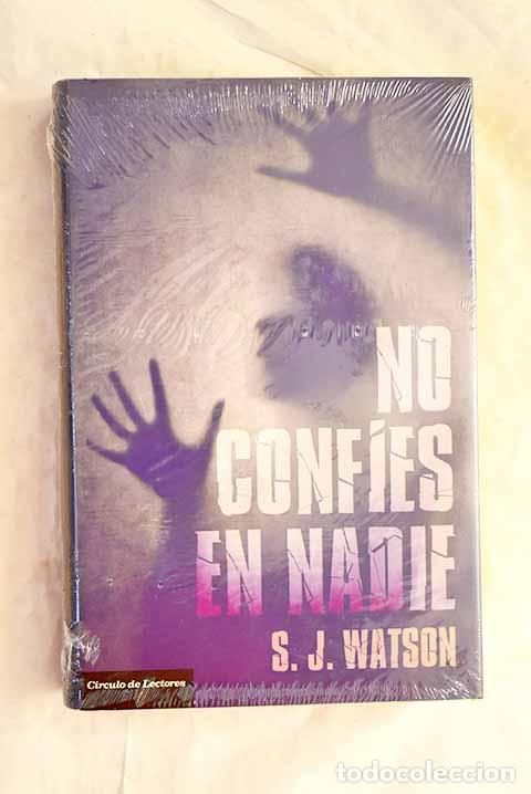Libros: No conf&iacute;es en nadie: Watson, S. J..- Watson, S. J. - Foto 1