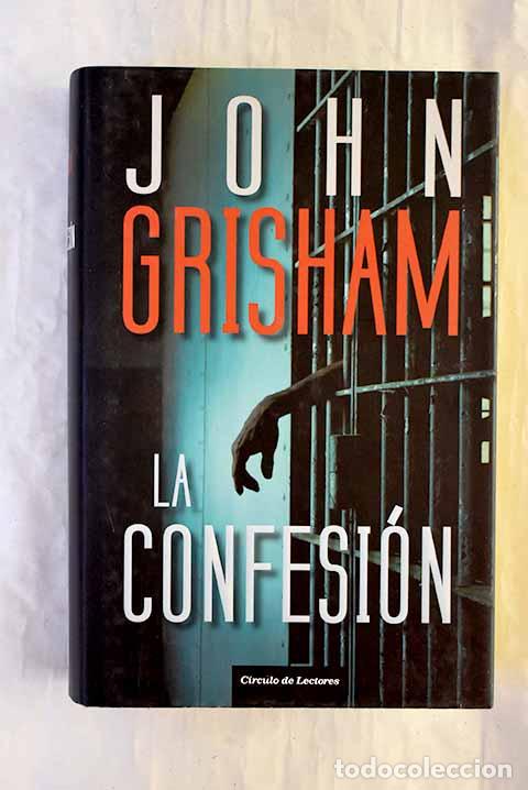 Livros em segunda m&atilde;o: La confesi&oacute;n: Grisham, John.- Grisham, John