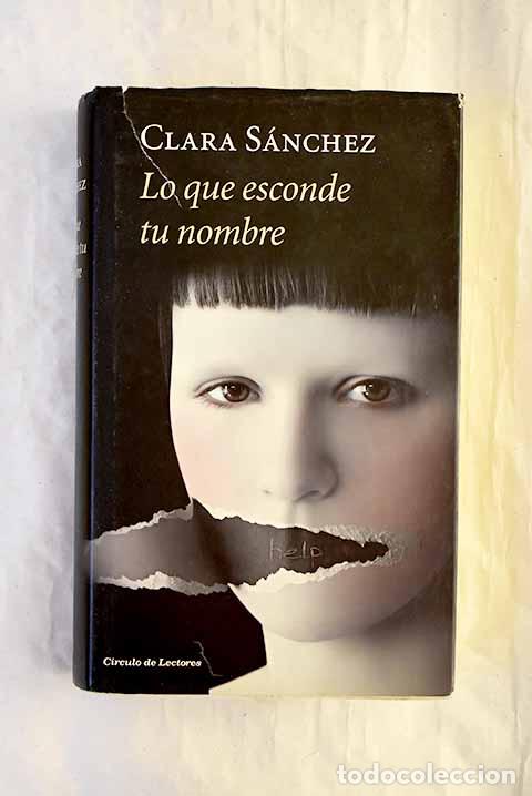 Livros em segunda m&atilde;o: Lo que esconde tu nombre.- S&aacute;nchez, Clara