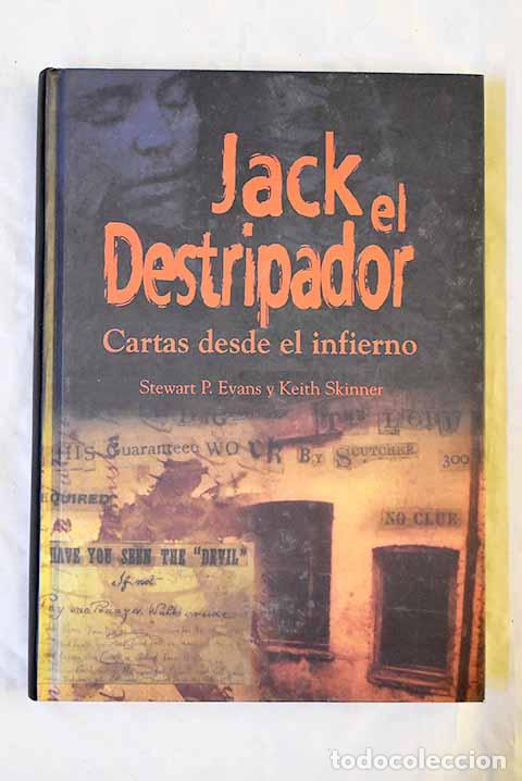 Livros em segunda m&atilde;o: Jack el destripador : cartas desde el infierno.- Evans, Stewart P.; Skinner, Keith
