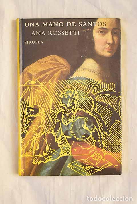 Libri di seconda mano: Una mano de santos: Rossetti, Ana.- Rossetti, Ana