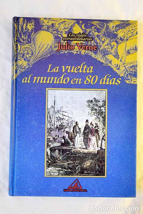 Libros: La vuelta al mundo en 80 d&iacute;as.- Verne, Julio