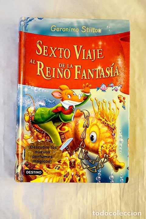 Livres: Sexto viaje al reino de la fantas&iacute;a.- Stilton, Geronimo