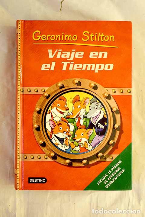 Livres: Viaje en el tiempo: Stilton, Geronimo.- Stilton, Geronimo
