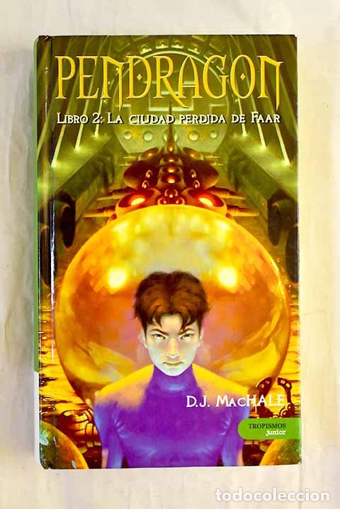books: La ciudad perdida de Faar.- MacHale, D. J.