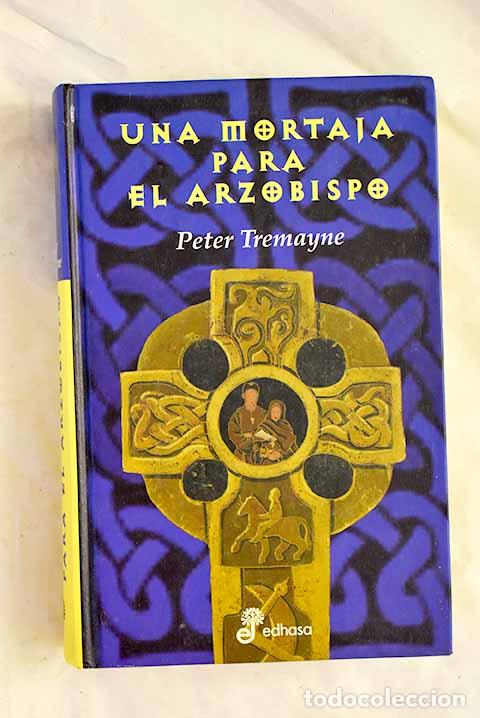 Libros: Una mortaja para el arzobispo.- Tremayne, Peter - Foto 1