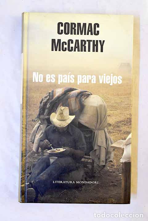 B&uuml;cher: No es pa&iacute;s para viejos.- McCarthy, Cormac