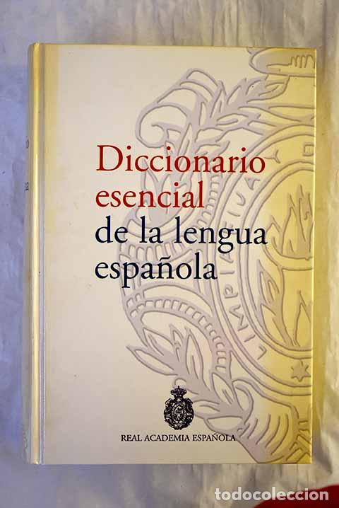Libros: Diccionario esencial de la lengua espa&ntilde;ola.- Real Academia Espanola