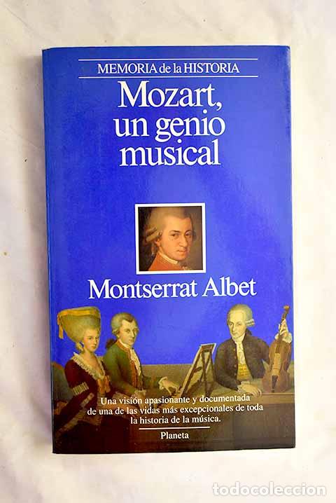 Libros: Mozart, un genio musical.- Albet, Montserrat