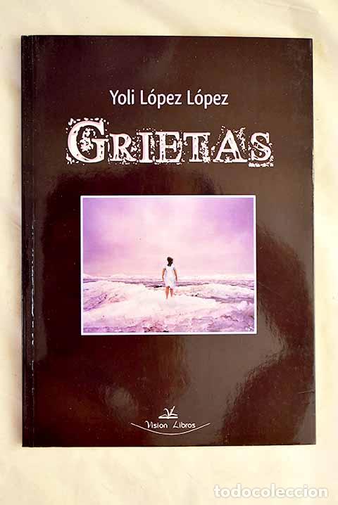 B&uuml;cher: Grietas: L&oacute;pez L&oacute;pez, Yoli.- L&oacute;pez L&oacute;pez, Yoli