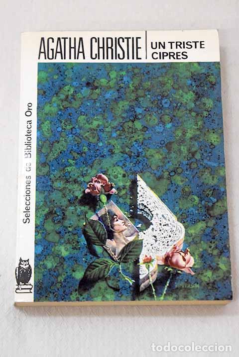 B&uuml;cher: Un triste cipr&eacute;s: Christie, Agatha.- Christie, Agatha