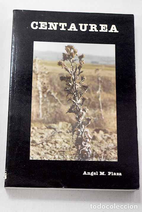books: Centaurea: Plaza, &Aacute;ngel M..- Plaza, &Aacute;ngel M.