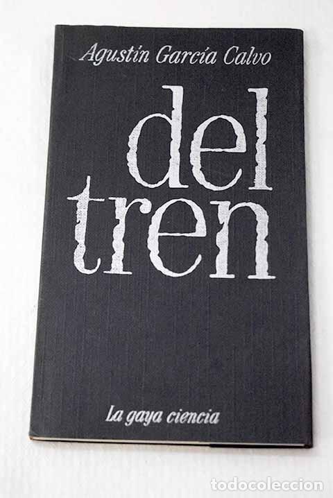 Libri di seconda mano: Del tren: [40 notas o canciones].- Garc&iacute;a Calvo, Agust&iacute;n