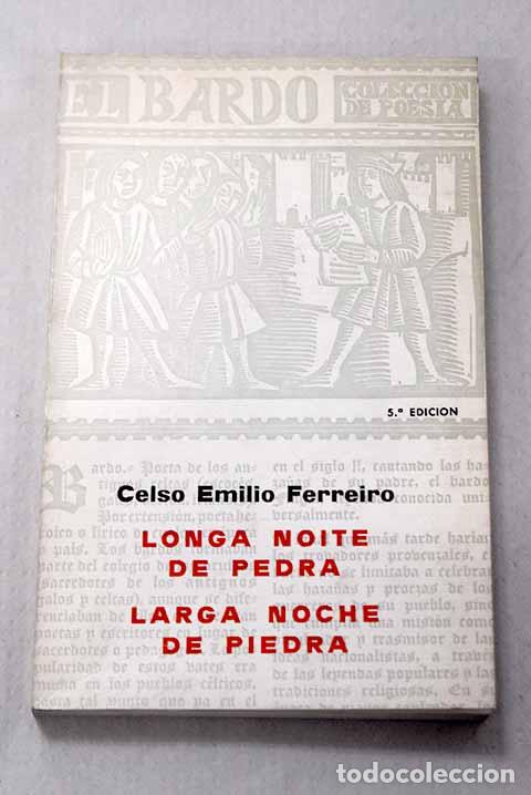 B&uuml;cher: Longa noite de pedra: Larga noche de piedra.- Ferreiro, Celso Emilio