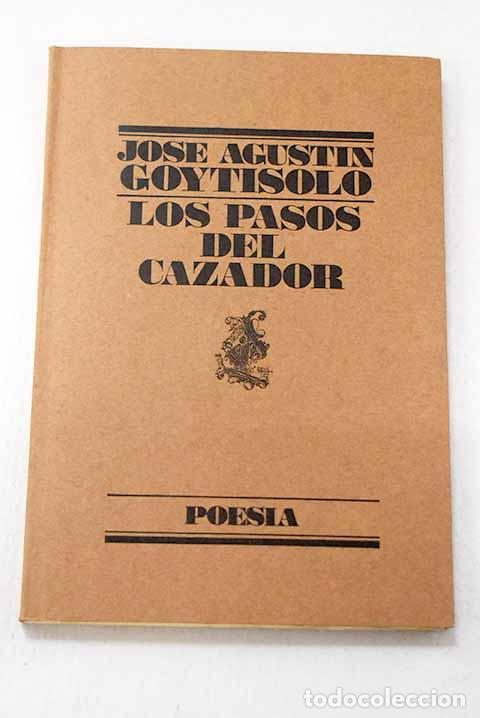 Livros em segunda m&atilde;o: Los pasos del cazador.- Goytisolo, Jos&eacute; Agust&iacute;n