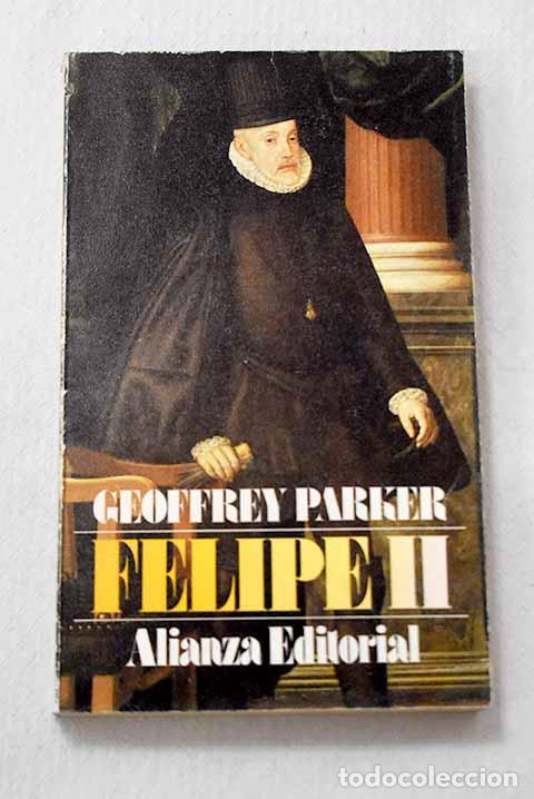 Libros: Felipe II: Parker, Geoffrey.- Parker, Geoffrey - Foto 1