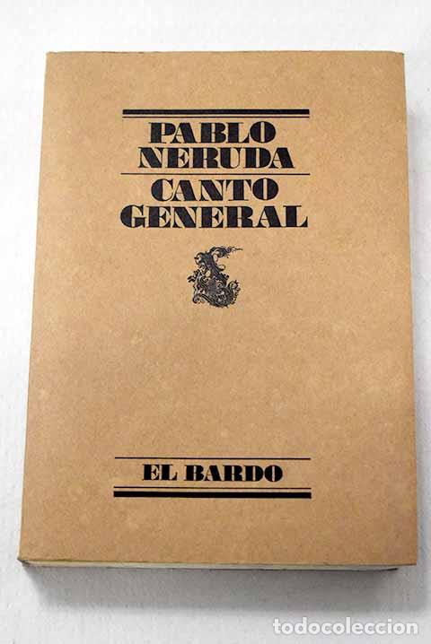Libros: Canto general: Neruda, Pablo.- Neruda, Pablo