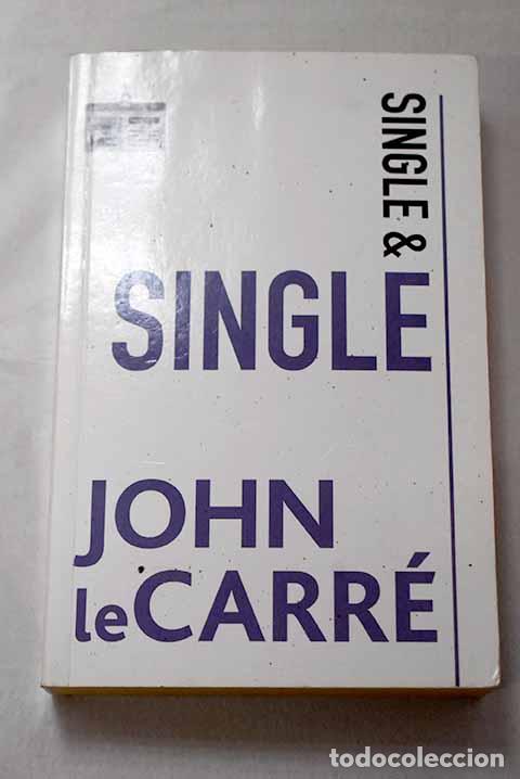 Libros: Single & single: Le Carr&eacute;, John.- Le Carr&eacute;, John - Foto 1