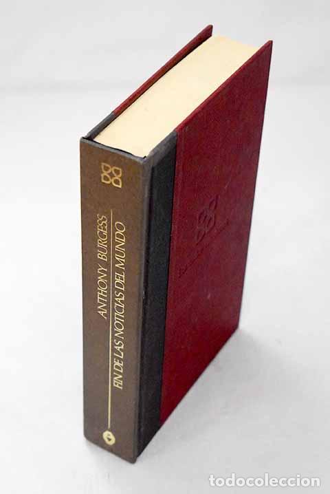 Libros: Fin de las noticias del mundo.- Burgess, Anthony