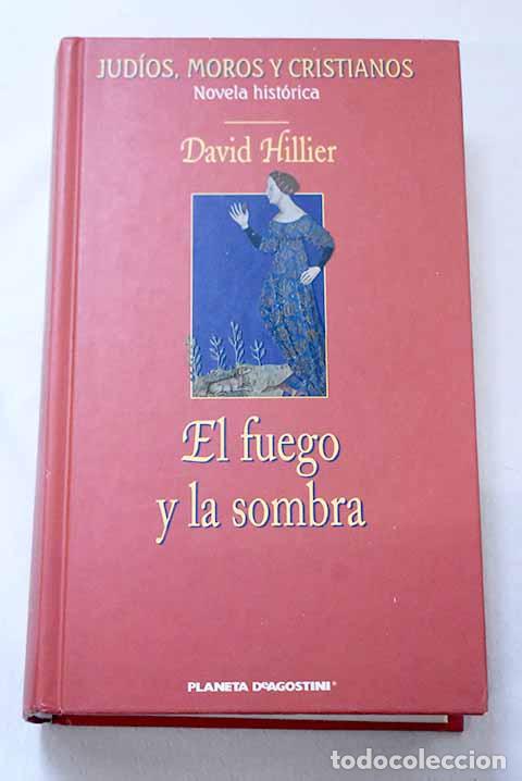 Libros: El fuego y la sombra: la venganza de Isabel de Clairmont.- Hillier, David