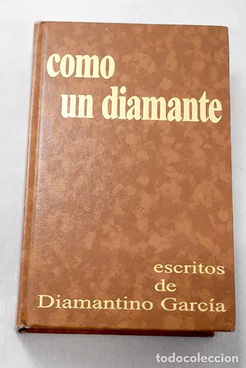 Libros: Como un diamante: Garc&iacute;a, Diamantino.- Garc&iacute;a, Diamantino