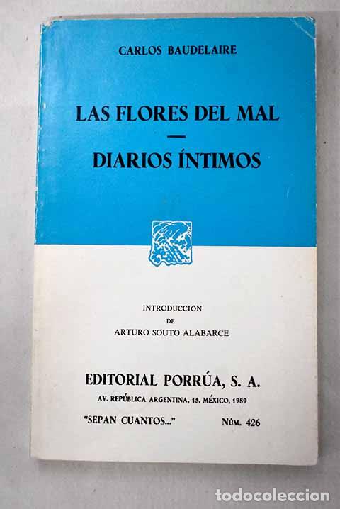 Libros: Las flores del mal ; Diarios intimos.- Baudelaire, Charles
