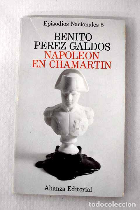 Libros: Napole&oacute;n en Chamart&iacute;n.- P&eacute;rez Gald&oacute;s, Benito - Foto 1