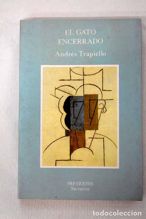 Libri di seconda mano: El gato encerrado: Trapiello, Andr&eacute;s.- Trapiello, Andr&eacute;s