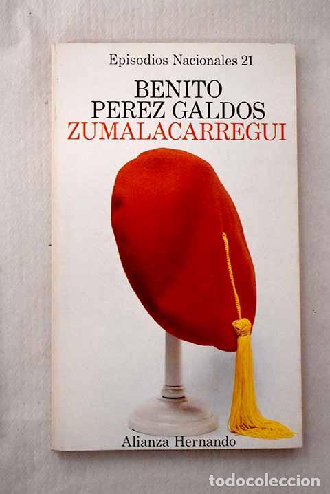 B&uuml;cher: Zumalac&aacute;rregui: P&eacute;rez Gald&oacute;s, Benito.- P&eacute;rez Gald&oacute;s, Benito
