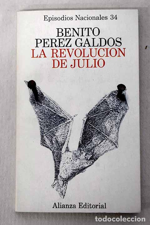 Libri di seconda mano: La Revoluci&oacute;n de julio.- P&eacute;rez Gald&oacute;s, Benito