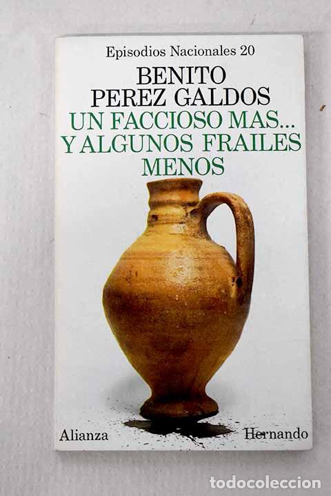 Libros: Un faccioso m&aacute;s. y algunos frailes menos.- P&eacute;rez Gald&oacute;s, Benito