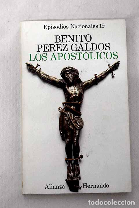 Libros: Los apost&oacute;licos: P&eacute;rez Gald&oacute;s, Benito.- P&eacute;rez Gald&oacute;s, Benito