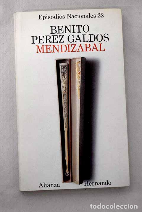 Libros: Mendiz&aacute;bal: P&eacute;rez Gald&oacute;s, Benito.- P&eacute;rez Gald&oacute;s, Benito