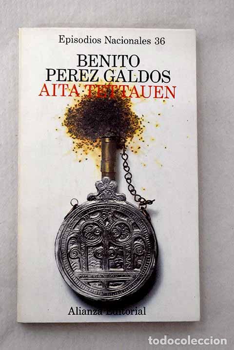 Libros: Aita Tettauen: P&eacute;rez Gald&oacute;s, Benito.- P&eacute;rez Gald&oacute;s, Benito