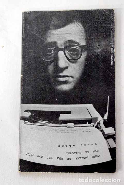 Libros: C&oacute;mo acabar de una vez por todas con la cultura.- Allen, Woody