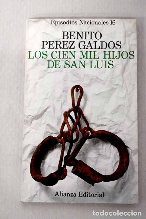 Libros: Los cien mil hijos de San Luis.- P&eacute;rez Gald&oacute;s, Benito